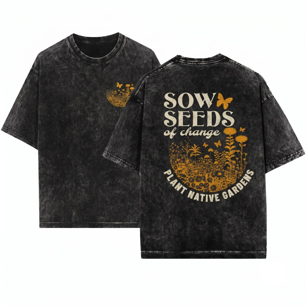 Plant Native Sustainable Water Conservation Oversized Gardening Gift Unisex Wash T-Shirt