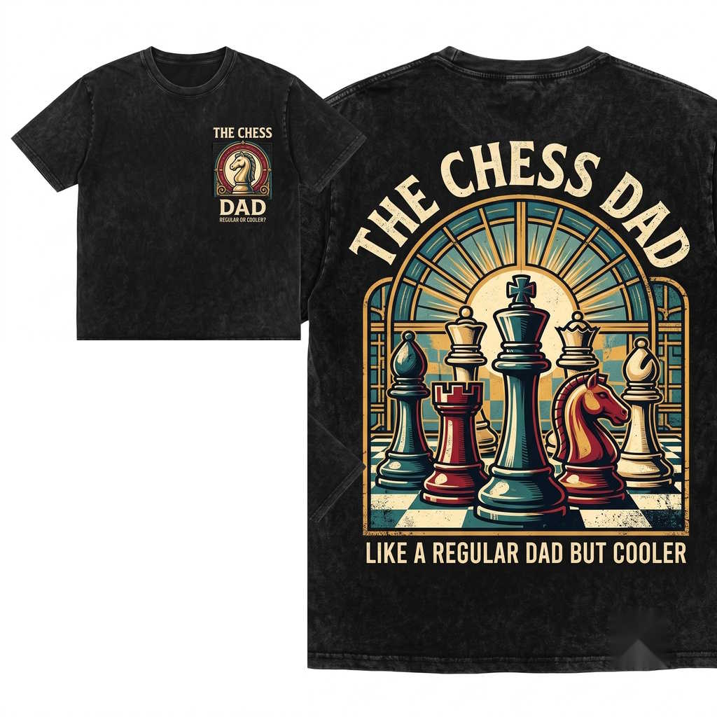 Chess Dad Like A Regular Father But Cooler Funny Player Board Game Lover Graphic Unisex Wash T-Shirt