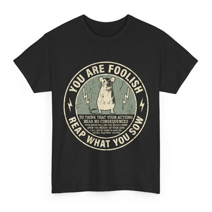 You Are Foolish Rat Graphic Novelty Joke Casual Top Unisex TShirt
