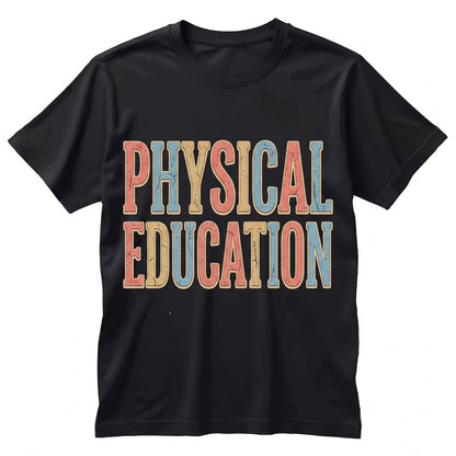 Physical Education PE Teacher School Gym Class Workout Coach Gift Unisex TShirt
