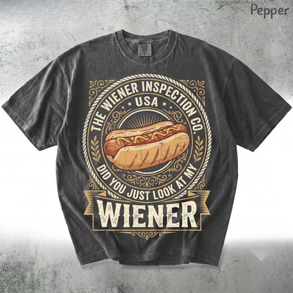Did You Just Look At My Wiener Funny Hotdog Food Humor BBQ Cookout Gift for Dad Friend Unisex TShirt