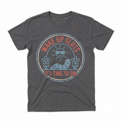 Wake Up Sluts Top, Funny Animal Meme Graphic Apparel, Sarcastic Cursed Humor Viral Unisex TShirt