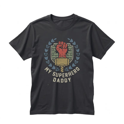 Personalized Daddy You Are My Superheroes Two-Sided Graphic Top, Fathers Day Gift From Son, Dad Unisex TShirt