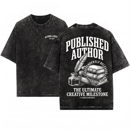 Published Writer Literary Bookish Novelist Author Gift Unisex Wash T-Shirt