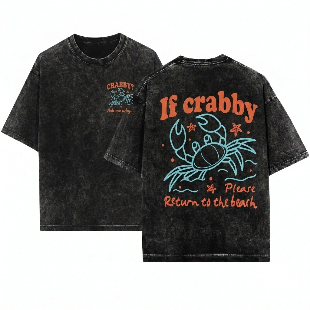 If Crabby Please Return To The Beach Summer Sunshine Graphic Unisex Wash T-Shirt