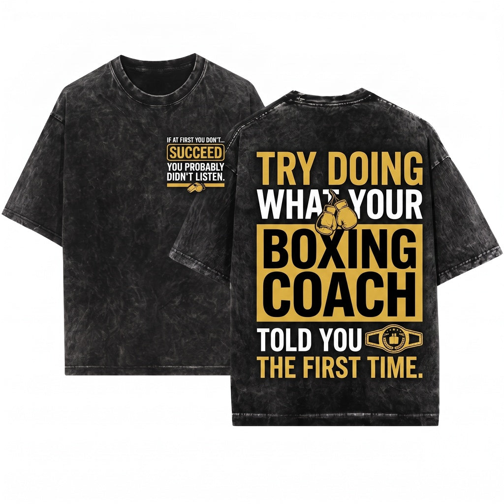 Boxing Coach Gloves Boxer Funny Saying Birthday Gift Graphic Tee Practice Unisex Wash T-Shirt