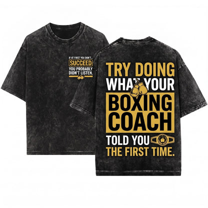 Boxing Coach Gloves Boxer Funny Saying Birthday Gift Graphic Tee Practice Unisex Wash T-Shirt