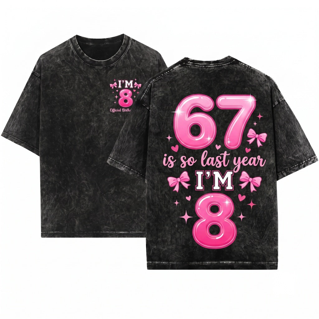 67 Six Seven Bow Pink Coquette 8th Birthday Girl Party Outfit Funny Gift Unisex Wash T-Shirt