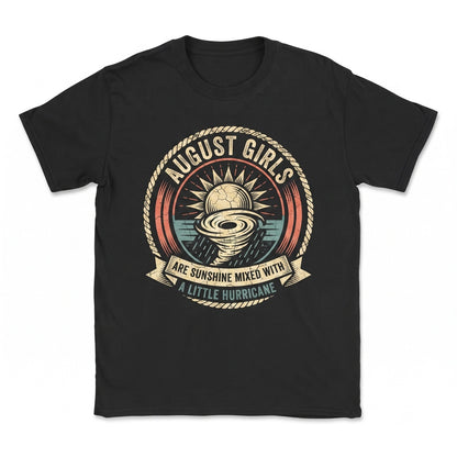 August Birthday Girl Graphic Tee Gift Apparel Unisex TShirt