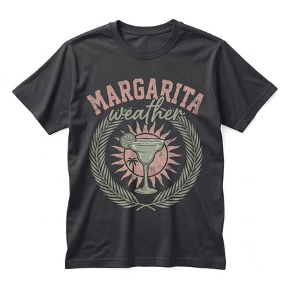 Margarita Weather Beach Ready Vacation Sunshine Summer Fun Graphic Unisex TShirt