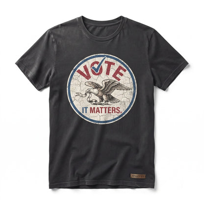 Vote Matters Apparel Election 2026 Voter Engagement Political Garment Unisex TShirt