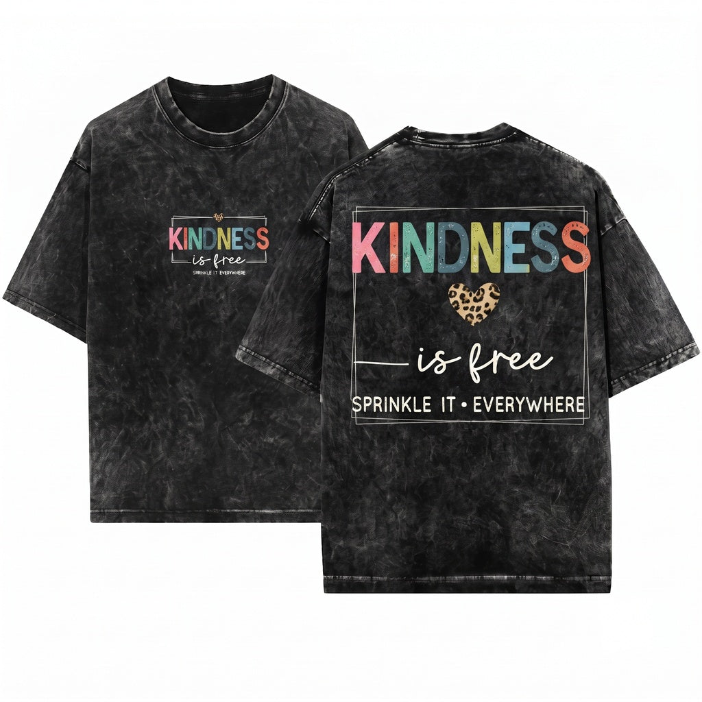 Kindness Is Free Sprinkle It Positive Saying Cute Women Graphic Unisex Wash T-Shirt