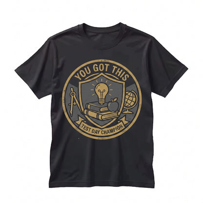 State Testing Day Teacher Final Exam Coordinator Team You Got This Motivational Unisex TShirt