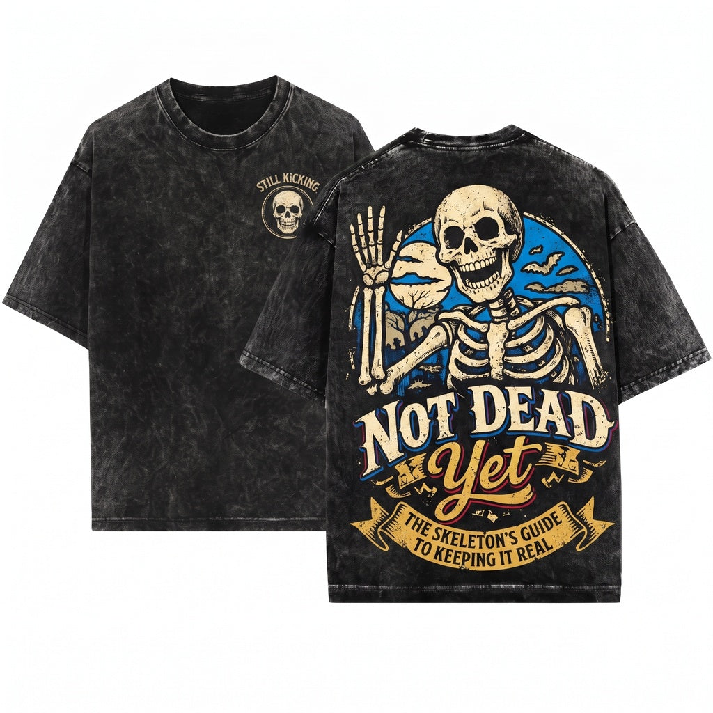 Funny Skeleton Not Dead Yet Distressed Gothic Spooky Halloween Vintage Graphic Undead Skull Cool Unisex Wash T-Shirt