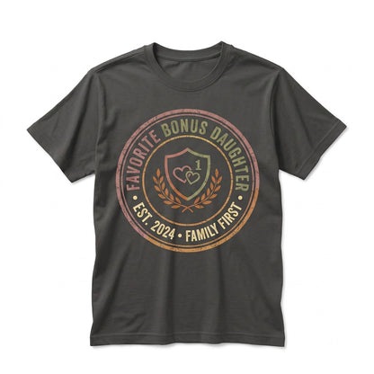 Favorite Bonus Daughter Sweet Blended Family Gift Unisex TShirt
