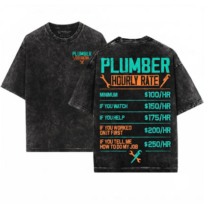Funny Plumber Hourly Rate Graphic Dad Gift Unisex Wash T-Shirt