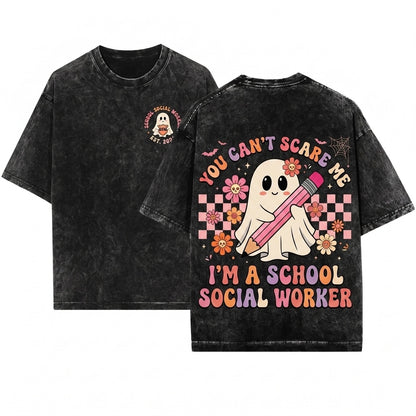 School Social Worker Halloween Tee You Cant Scare Me Unisex Wash T-Shirt