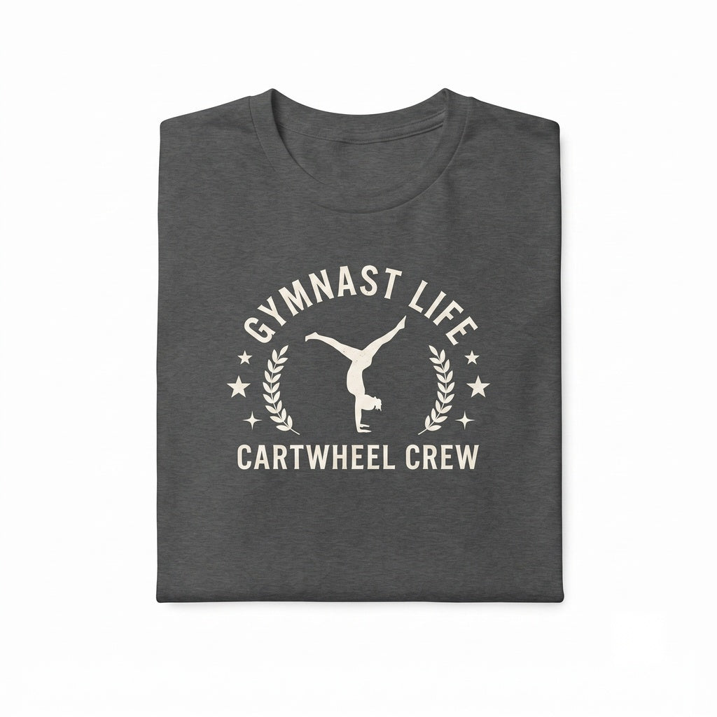 Gymnastics Sweatshirt Why Walk When You Can Cartwheel Gymnast Tee Unisex TShirt
