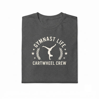 Gymnastics Sweatshirt Why Walk When You Can Cartwheel Gymnast Tee Unisex TShirt