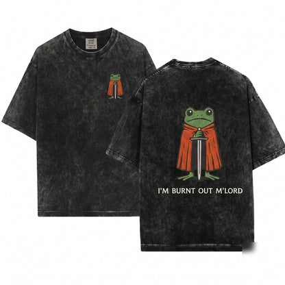 I’m Burnt Out M’lord Embroidered Frog Knight Comfort Colors 1717 Unisex Wash T-Shirt
