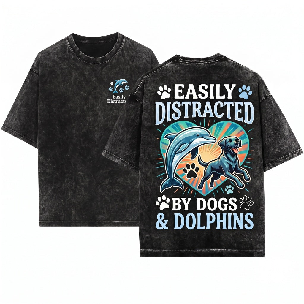 Easily Distracted by Dogs and Dolphins Cute Ocean Life Animal Lover Gift Pet Owner Vacation Heart Unisex Wash T-Shirt