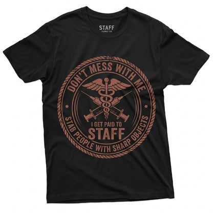 Funny Registered Nurse Dont Mess With Me Joke Novelty RN Medical Gift Apparel Graphic Unisex TShirt