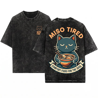 Miso Tired Funny Cat Japanese Pun Anime Ramen Cute Humor Foodie Graphic Unisex Wash T-Shirt
