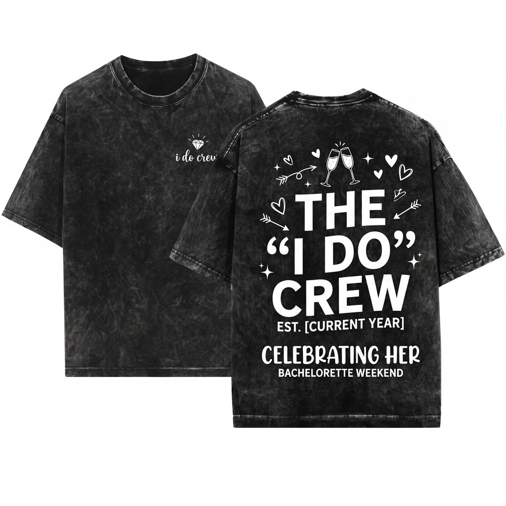 I Do Crew Bride Bachelorette Party Wedding Unisex Wash T-Shirt