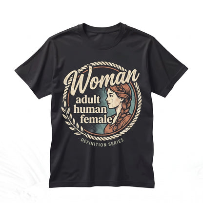 Woman Definition Adult Human Female Bold Dictionary Typography Graphic Unisex TShirt