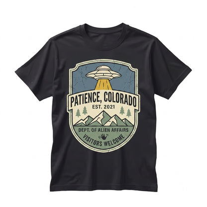 Patience Colorado Resident UFO Alien Sci-Fi TV Series Graphic Unisex TShirt