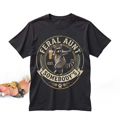 Somebodys Feral Auntie Funny Raccoon Meme Cool Promoted Pregnancy Reveal Unisex TShirt