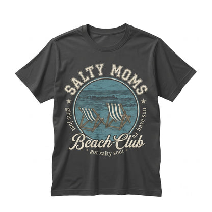 Salty Moms Beach Club Vacation Sunshine Summer Fun Graphic Apparel Unisex TShirt