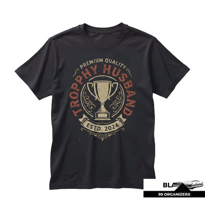 Funny Trophy Husband Graphic Anniversary Present, Custom Year Novelty Humor Apparel Unisex TShirt