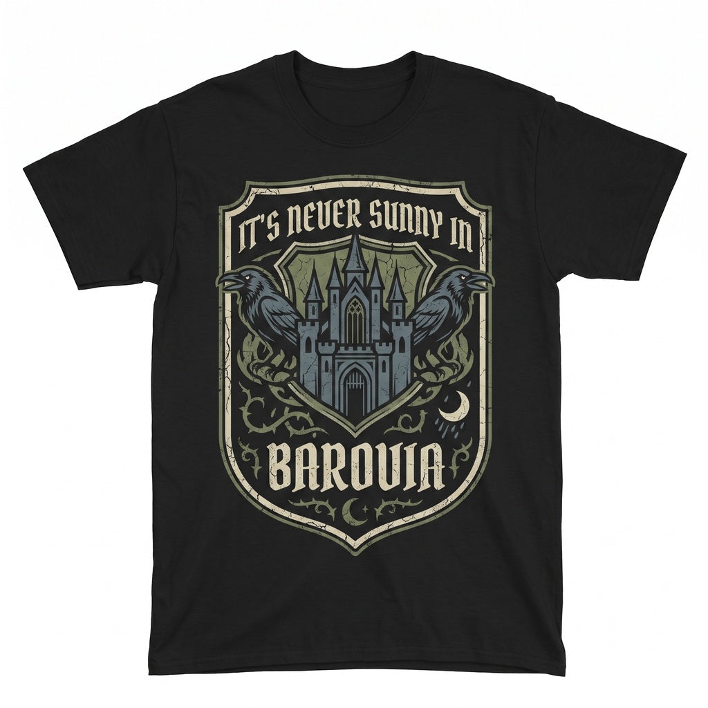 Curse of Strahd Ravenloft Gothic Vampire D&D Fantasy Tabletop RPG Gamer Apparel, Its Never Sunny In Barovia Unisex TShirt