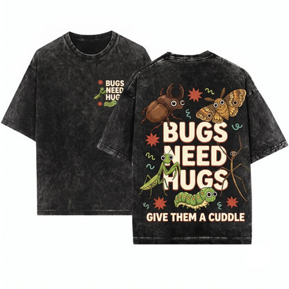 Cute Insect Bugs Need Hugs Science Teacher Entomology Nature Classroom Graphic Gift Unisex Wash T-Shirt