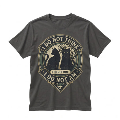 I Do Not Think Therefore Am Funny Cat Meme Graphic Vintage 80s 90s Retro Grunge Witchy Goth Emo Punk Apparel Unisex TShirt