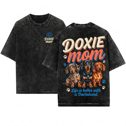 Funny Doxie Dachshund Wiener Dog Mom Owner Graphic Gift Unisex Wash T-Shirt