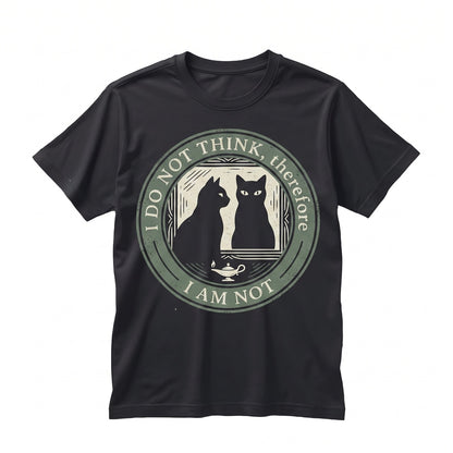 I Do Not Think Therefore Am Funny Cat Meme Graphic Vintage 80s 90s Retro Grunge Witchy Goth Emo Punk Apparel Unisex TShirt