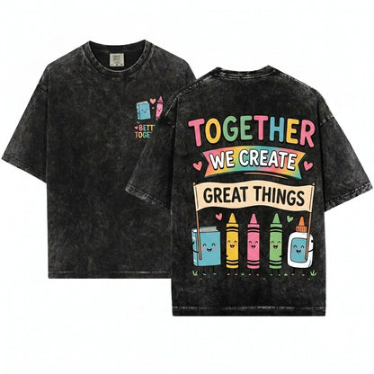 Inspirational Teamwork Classroom Graphic Teacher School Community Learning Gift Unisex Wash T-Shirt