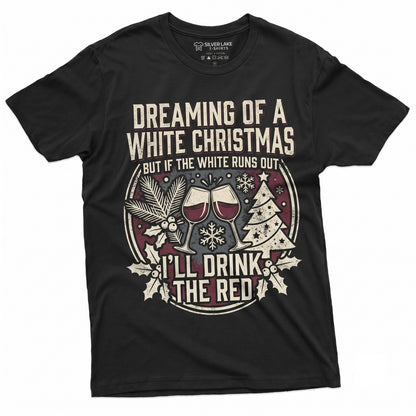 Dreaming Of A White Christmas Funny Holiday Party Costume Xmas Graphic Apparel For Him Her Unisex TShirt