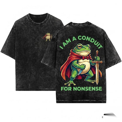 I Am a Conduit for Nonsense Funny Weirdcore Sarcastic Meme Graphic Unisex Wash T-Shirt