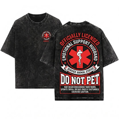 Emotional Support Husband Funny Do Not Pet Medical Symbol Gift for EMT Boyfriend Unisex Wash T-Shirt