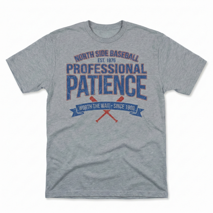 Chicago North Side Baseball Fan Shirt | Funny "Next Year Is Here" & "Since 1908" Humor Apparel