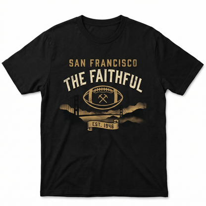 San Francisco Football "The Faithful" Bay Area Red & Gold Fan Gear - T-Shirt, Hoodie, Sweatshirt, Tank Top, Long Sleeve