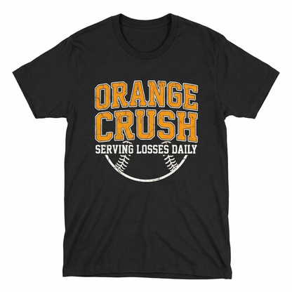 Baltimore Baseball Fan Apparel - "Orange Crush: Serving Losses Daily" Funny Slogan Graphic Tee, Hoodie