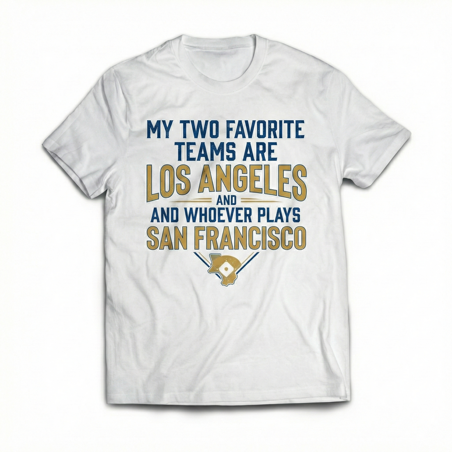 Funny Los Angeles Baseball Rivalry Quote Shirt - Beat San Francisco Fan Gear - T-Shirt, Tank Top, Long Sleeve, Sweatshirt, Hoodie