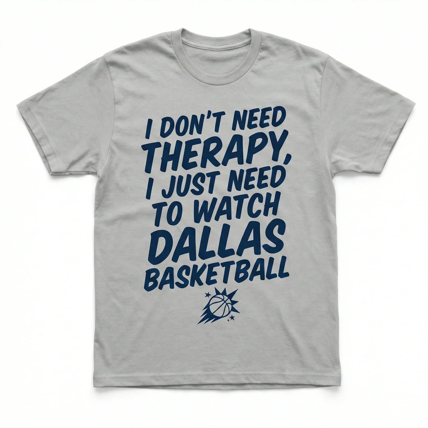 Funny Dallas Basketball Fan Graphic | Sarcastic Game Day Apparel (T-Shirt, Hoodie, Sweatshirt)