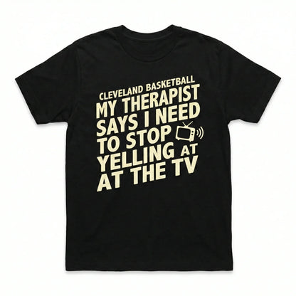 Funny Cleveland Basketball Therapist Gameday Apparel | Sarcastic Fan Gear | T-Shirt, Tank Top, Long Sleeve, Sweatshirt, Hoodie