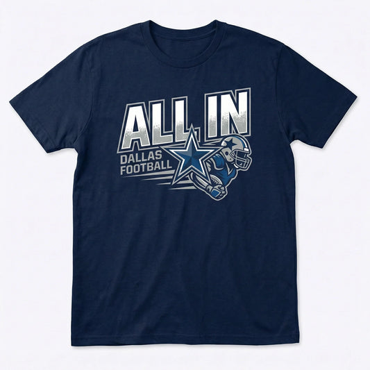 Navy blue t-shirt with 'ALL IN DALLAS FOOTBALL' and football player graphic