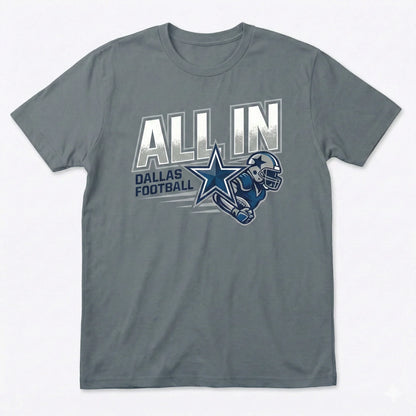 Gray t-shirt featuring 'ALL IN Dallas Football' and a stylized football player graphic.